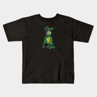 Cash Is King Kids T-Shirt